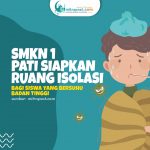 SMKN 1 Pati Siapkan Ruang Isolasi Bagi Siswa yang Bersuhu Badan Tinggi A