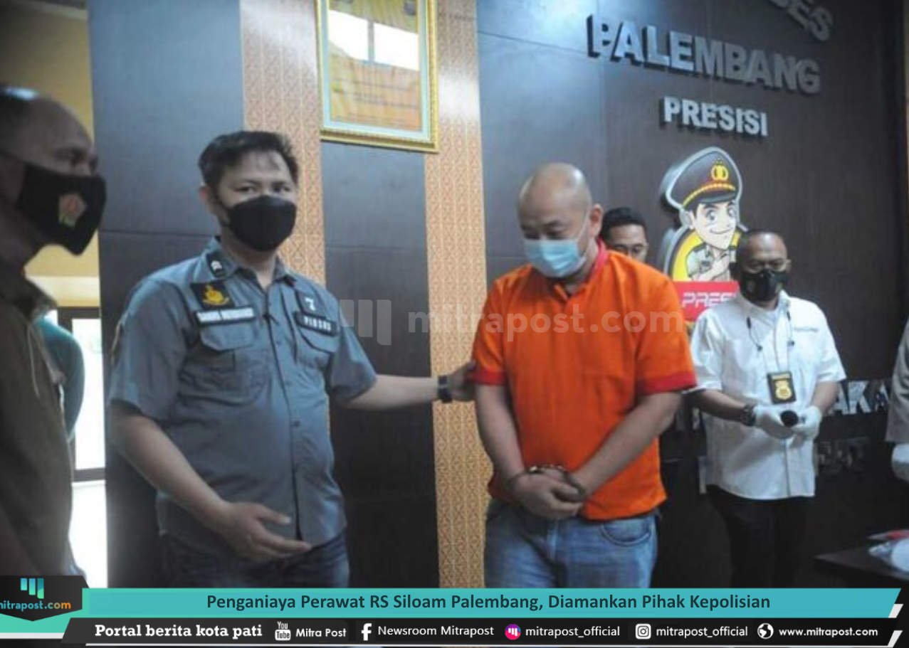 PENGANIAYA PERAWAT RS SILOAM PALEMBANG, DIAMANKAN PIHAK KEPOLISIAN