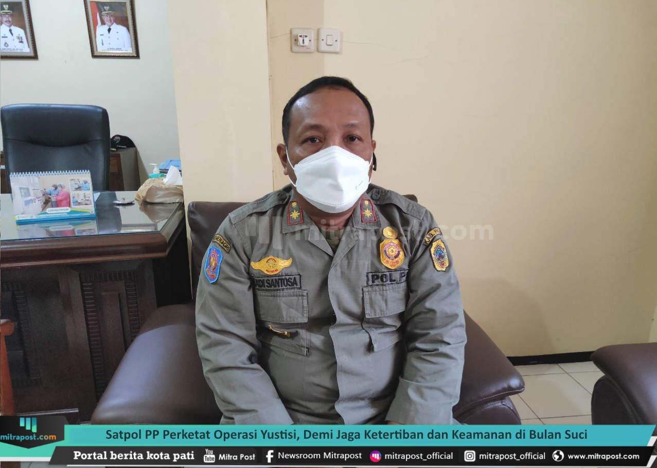 SATPOL PP PERKETAT OPERASI YUSTISI, DEMI JAGA KETERTIBAN DAN KEAMANAN DI BULAN SUCI