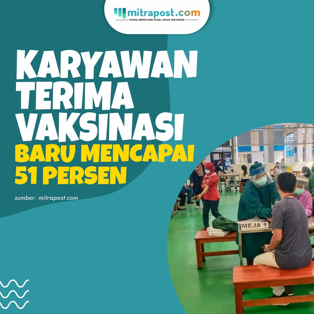 Karyawan Terima Vaksinasi, Satgas Rembang Targetkan Seribu Pekerja C