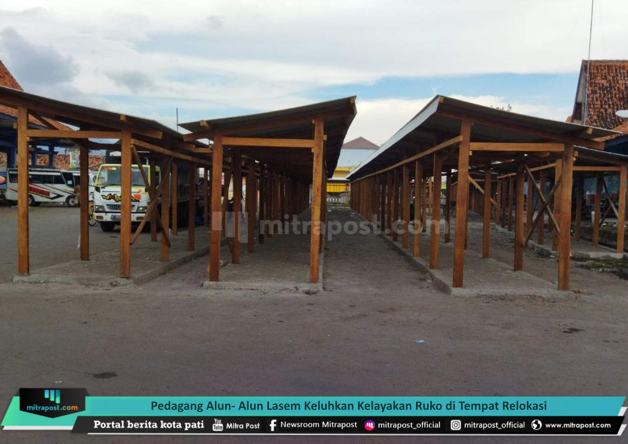 PEDAGANG ALUN- ALUN LASEM KELUHKAN KELAYAKAN RUKO DI TEMPAT RELOKASI