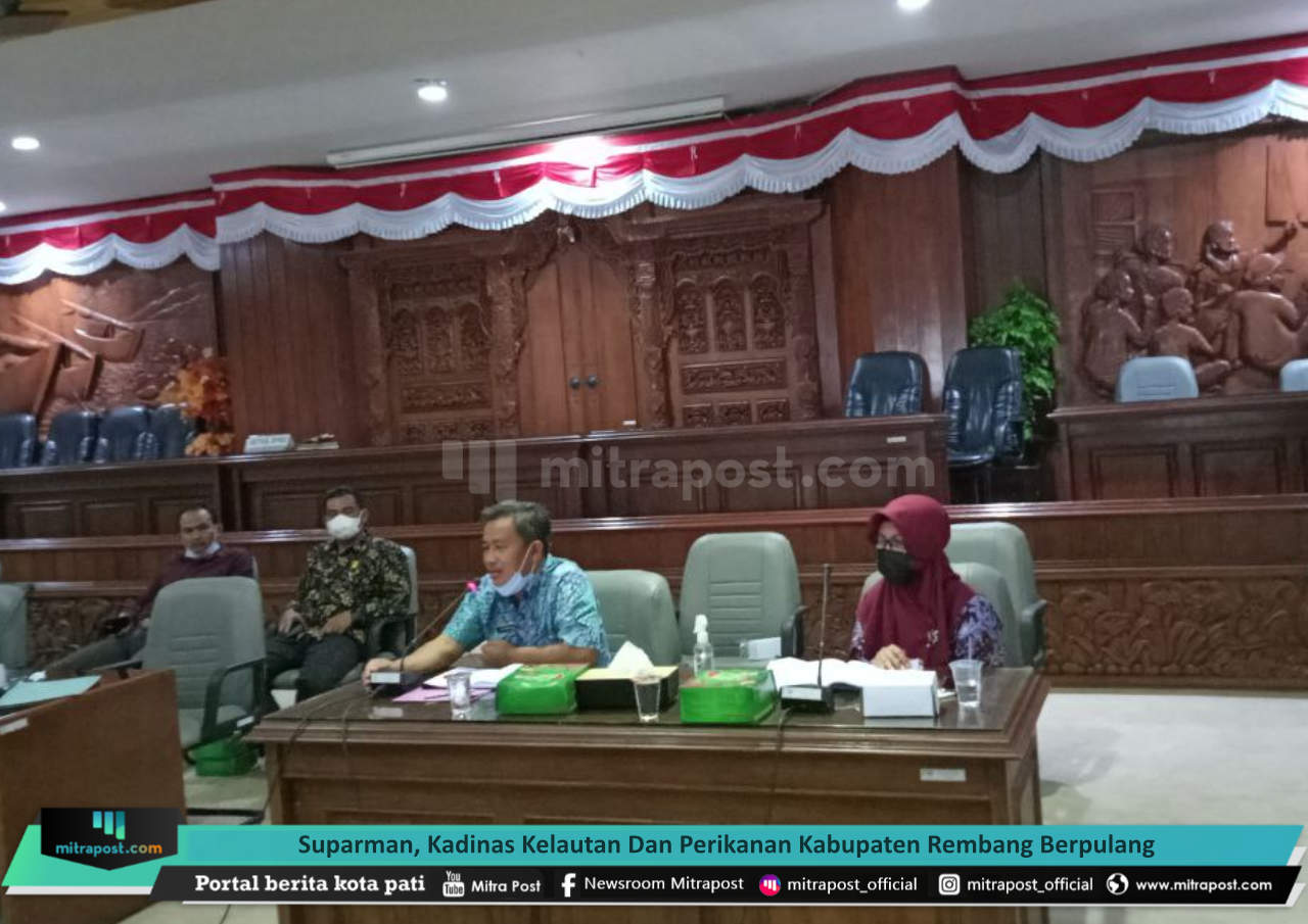 SUPARMAN, KADINAS KELAUTAN DAN PERIKANAN KABUPATEN REMBANG BERPULANG