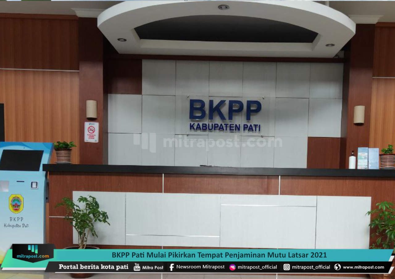 BKPP PATI MULAI PIKIRKAN TEMPAT PENJAMINAN MUTU LATSAR 2021