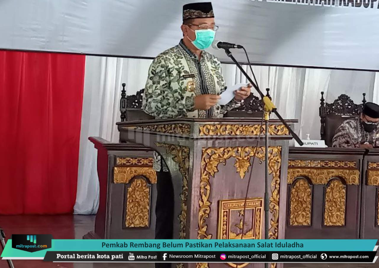 PEMKAB REMBANG BELUM PASTIKAN PELAKSANAAN SALAT IDULADHA