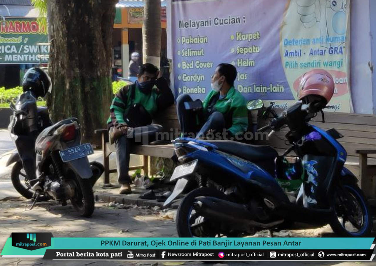PPKM DARURAT, OJEK ONLINE DI PATI BANJIR LAYANAN PESAN ANTAR