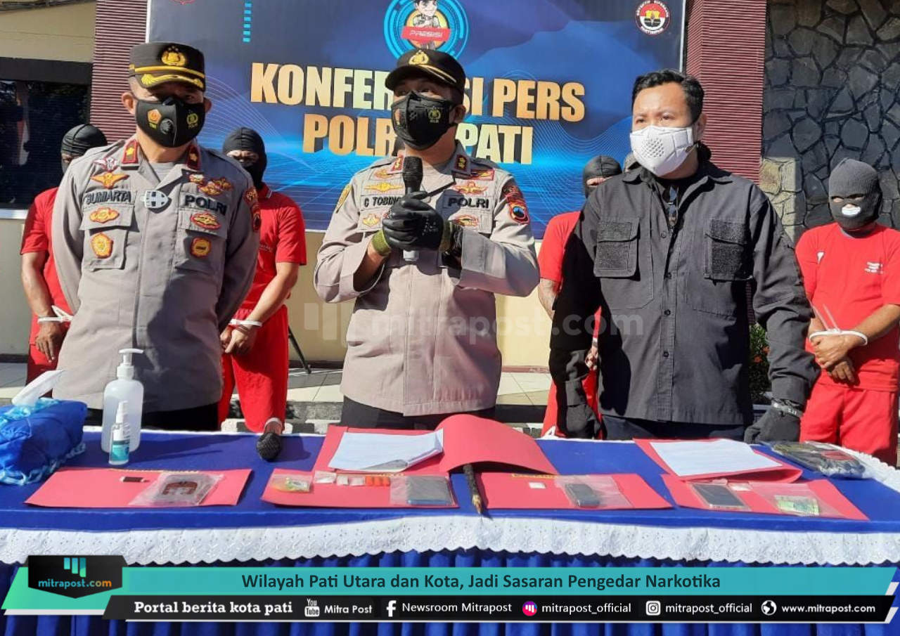 WILAYAH PATI UTARA DAN KOTA, JADI SASARAN PENGEDAR NARKOTIKA