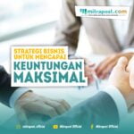 Strategi Bisnis Untuk Menvapai Keuntungan Maksimal