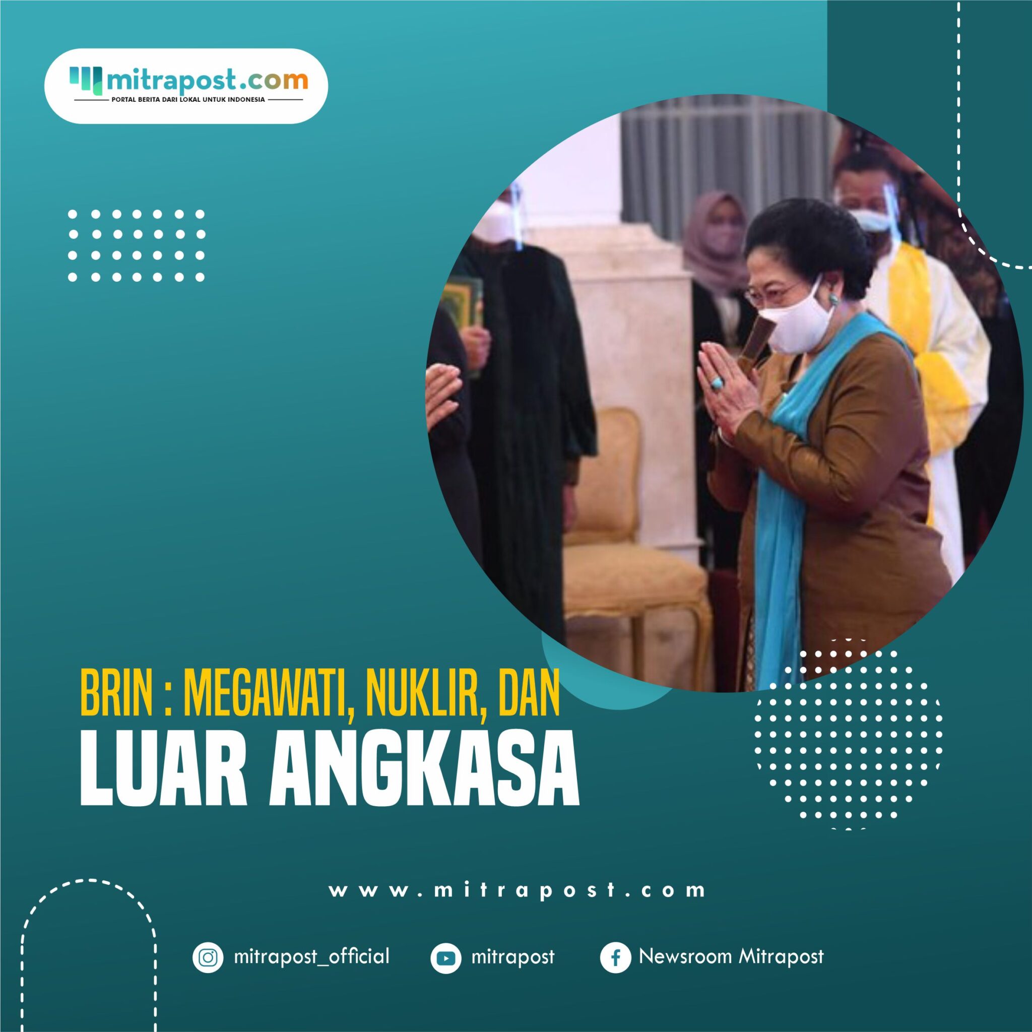 BRIN Megawati, Nuklir, dan Luar Angkasa