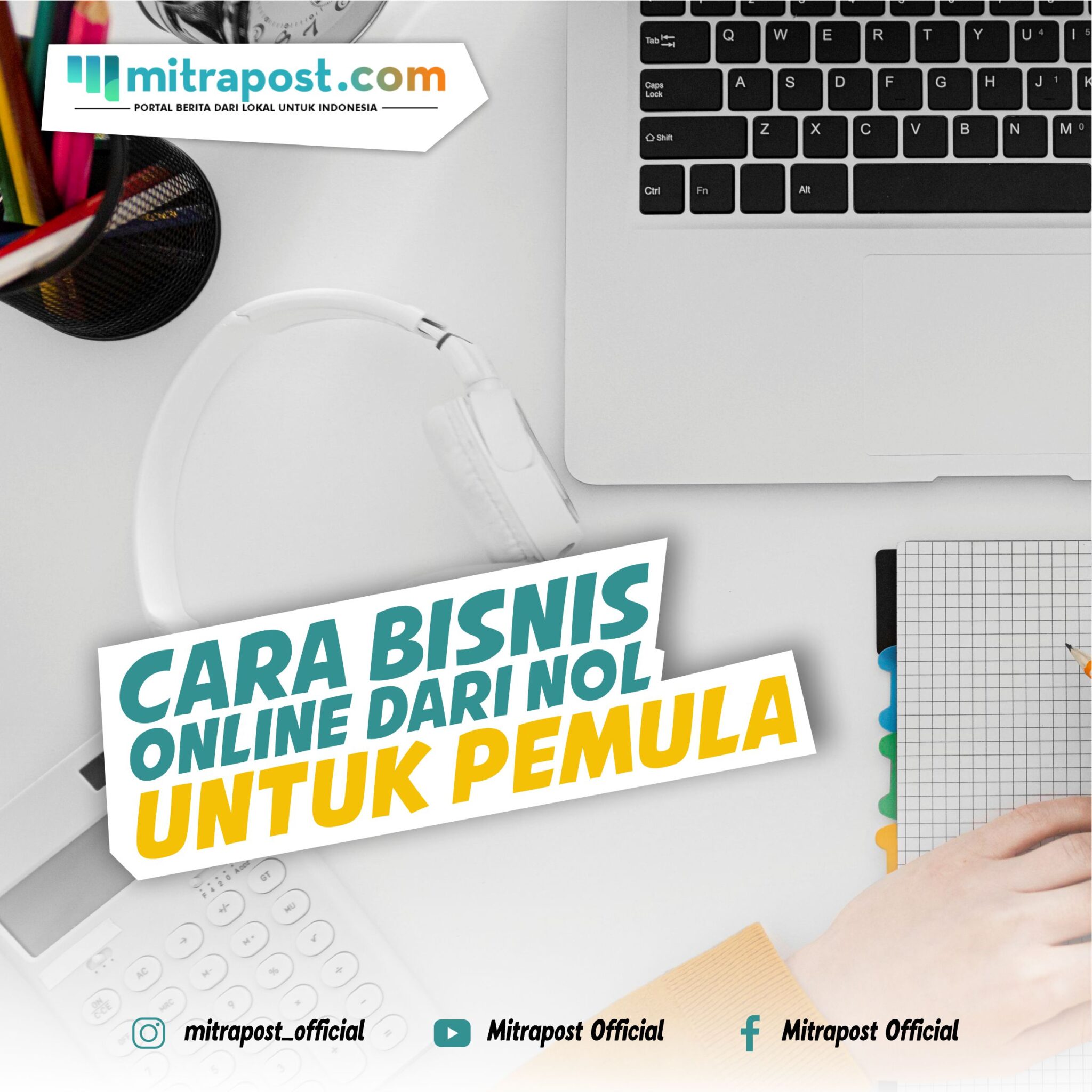 Cara Bisnis Online Dari Nol Untuk Pemula