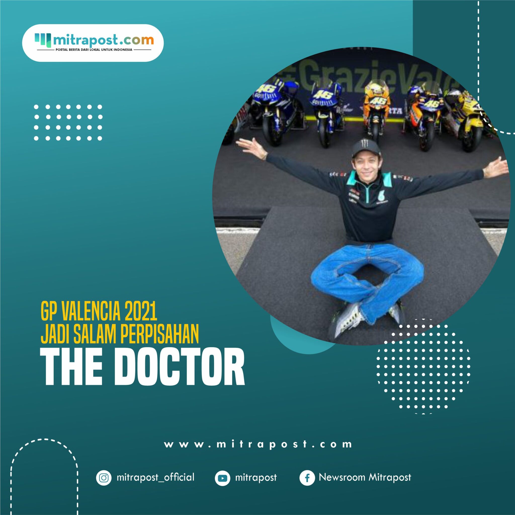 GP Valencia 2021 Jadi Salam Perpisahan The Doctor