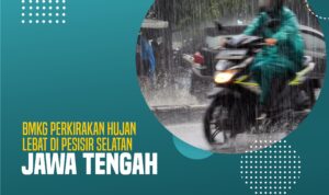 BMKG Perkirakan Hujan Lebat di Pesisir Selatan Jawa Tengah