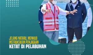 Jelang Nataru, Menhub Instruksikan Penjagaan Ketat di Pelabuhan