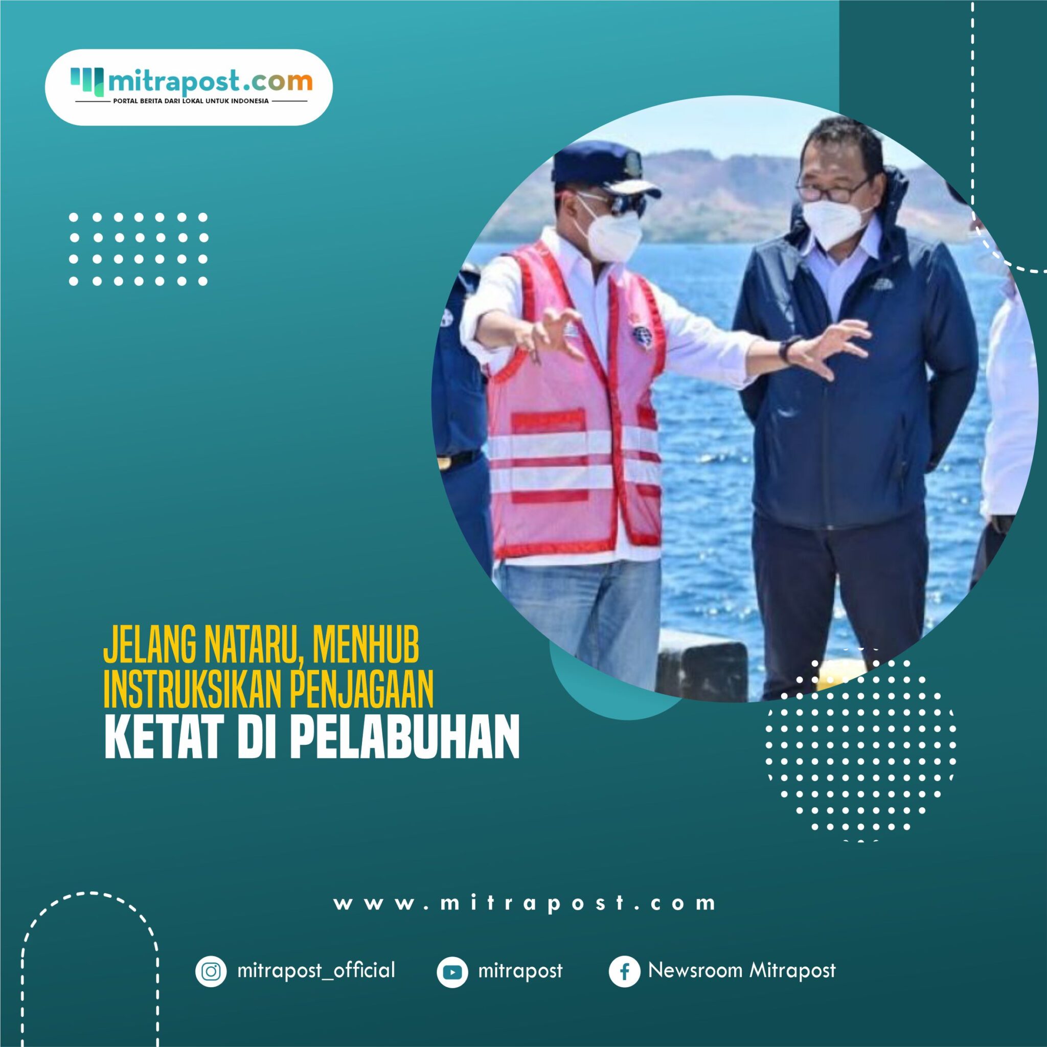 Jelang Nataru, Menhub Instruksikan Penjagaan Ketat di Pelabuhan