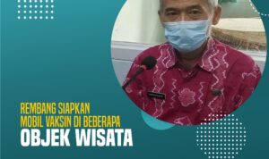 Rembang Siapkan Mobil Vaksin di Beberapa Objek Wisata