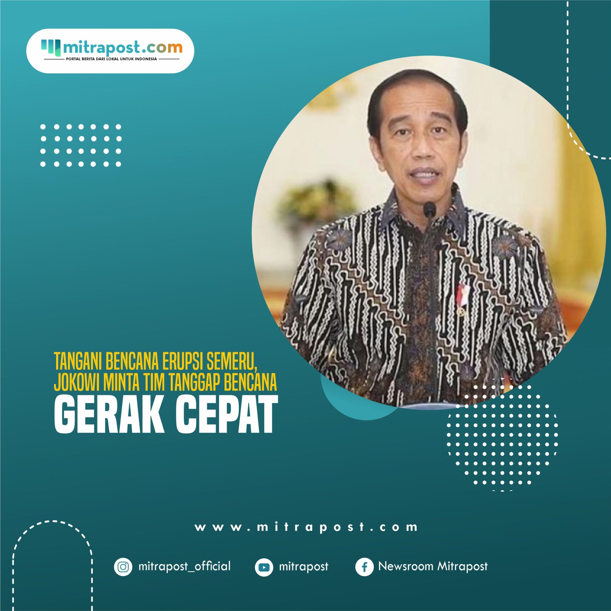 Tangani Bencana Erupsi Semeru, Jokowi Minta Tim Tanggap Bencana Gerak Cepat