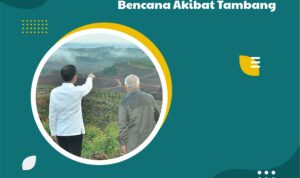 Mitigasi Bencana Perlu Disiapkan di Wilayah Ibu Kota Baru, Terutama Bencana Akibat Tambang