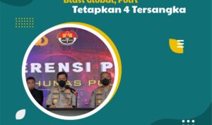 Kasus Penipuan Investasi Blast Global, Polri Tetapkan 4 Tersangka